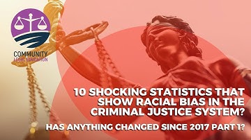 10 SHOCKING STATISTICS THAT SHOW RACIAL BIAS IN THE CRIMINAL JUSTICE SYSTEM - CLE