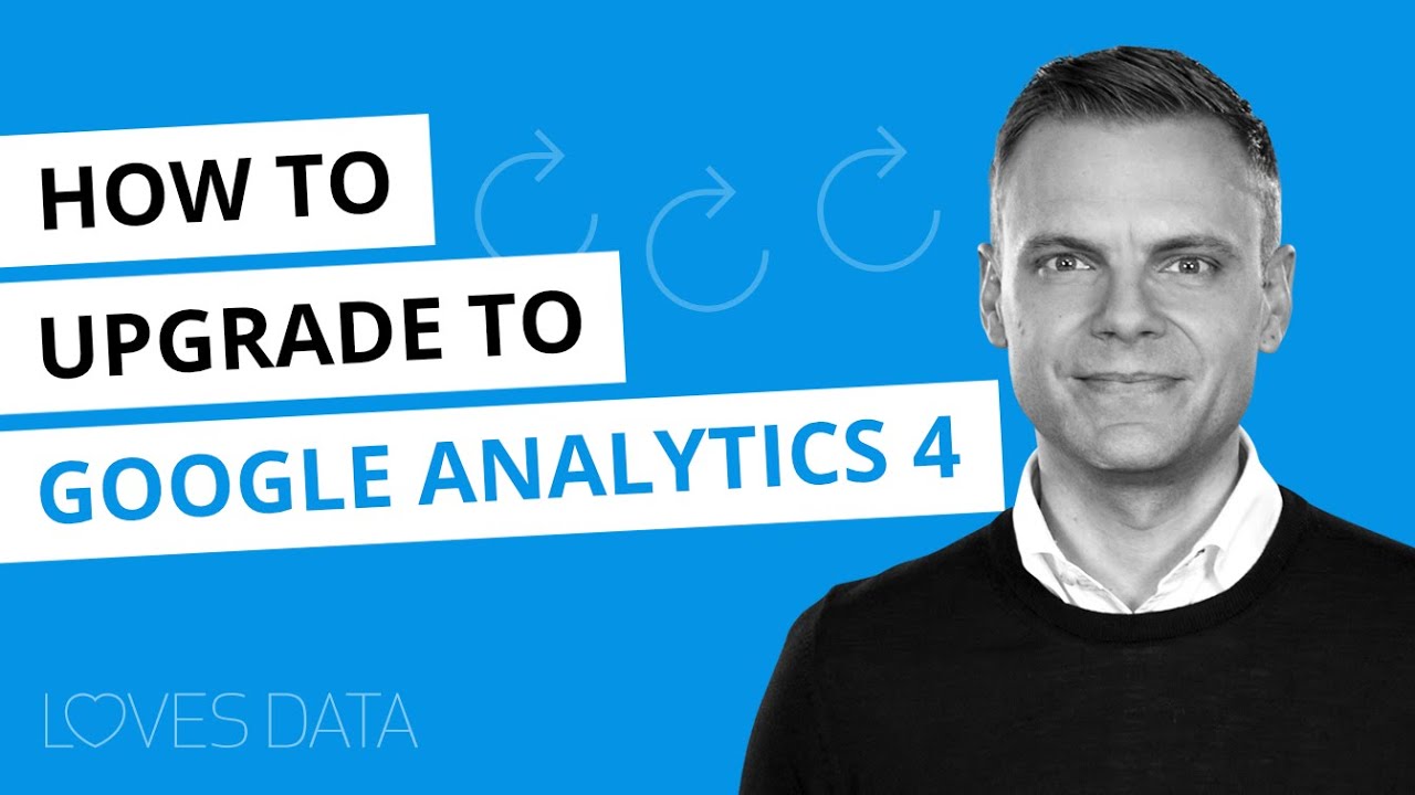 How to Upgrade to Google Analytics 4 (GA4) // Steps to Upgrade From ...