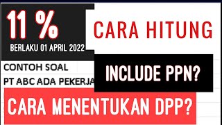 Cara Hitung PPN 11% Lengkap Dengan Contoh - Include PPN, DPP & PPN screenshot 5