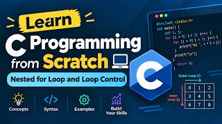 Full C Programming from Scratch | Nested for Loop & Loop Control Update