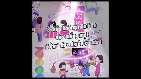 8 điều kiêng kỵ vào mùng 1 Tết