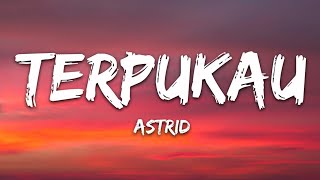🎧 Astrid - Terpukau (Lyrics)