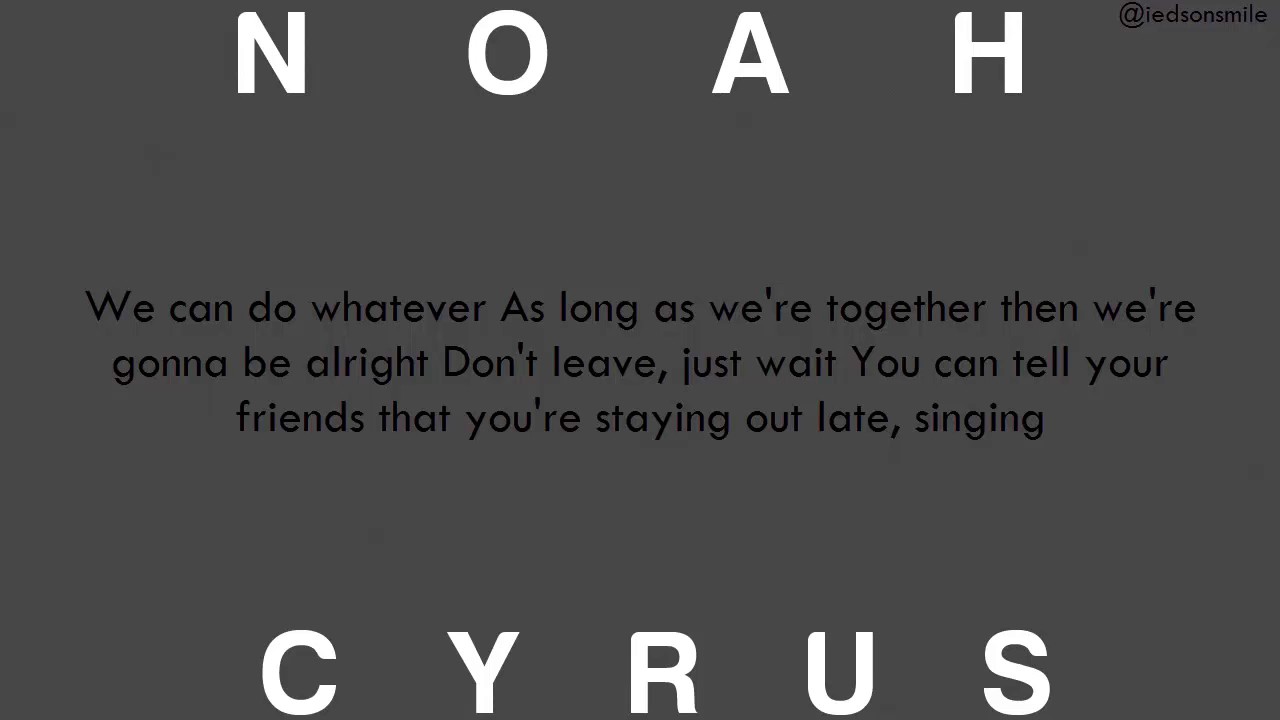 Noah Cyrus Stay Together (Lyrics) YouTube