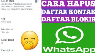 cara menghapus daftar blokir di whatsapp tanpa membuka blokiran