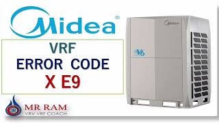 MIDEA VRF ERROR CODE Xe9 [ ENGLISH ]