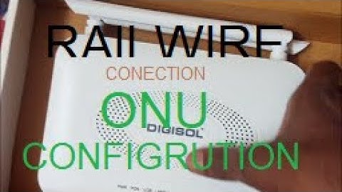 railwire internet configuration . digisol onu router configuration || digisol router - fiber router