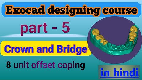 Exocad Video Tutorial Introduction to Basic Features Offset Coping Design / Offset Coping in #exocad