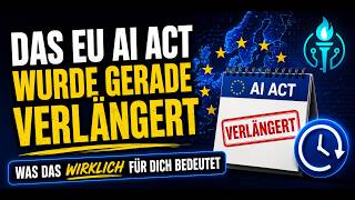 EU verlängert Fristen für KI Gesetzgebung