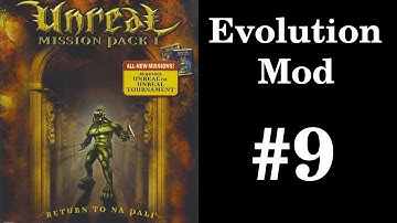 Unreal: Return to Na Pali [Evolution Mod] - Velora Temple [9/15]