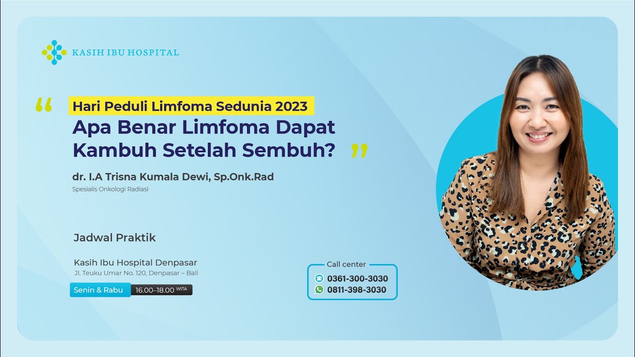 Specialist's Corner | Apa Benar Limfoma Dapat Kambuh Setelah Sembuh?