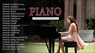 Most Popular Piano Covers of Popular Songs 2020 Best Instrumental Piano Covers 2020