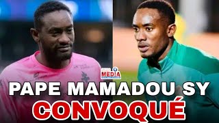 Pape Mamadou Sy convoqué par Pape Thiaw en remplacement de Yehvan Diouf 