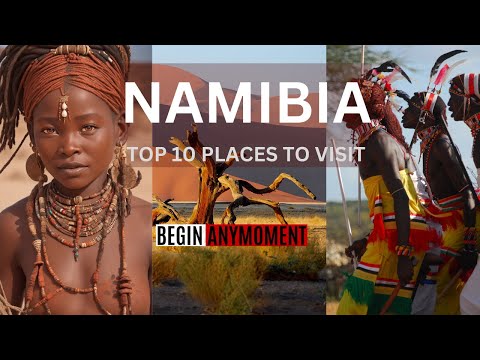 Inside Namibia Unveiled  - Top 10 Must Visit Spots in 2024