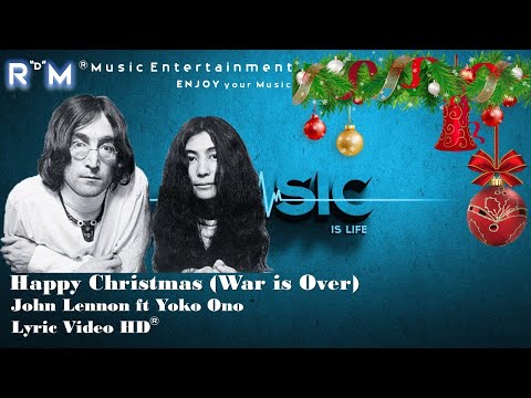 Happy Christmas (War is Over) - John Lennon ft Yoko Ono ®Lyric