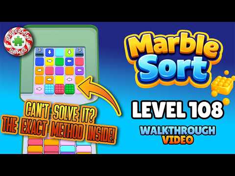 Marble Sort Level 108 Walkthrough & Solution