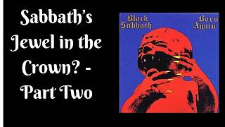 Black Sabbath – Born Again (Part Two): The Tour, the Tension, and the Break