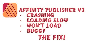 Affinity Publisher v2 Crashes, Closes, Won