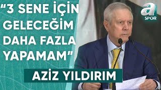 Aziz Yıldırım 3 Sene İçin Geleceğim 3 Seneden Fazla Yapamam İsteseniz De Yapamam A Spor