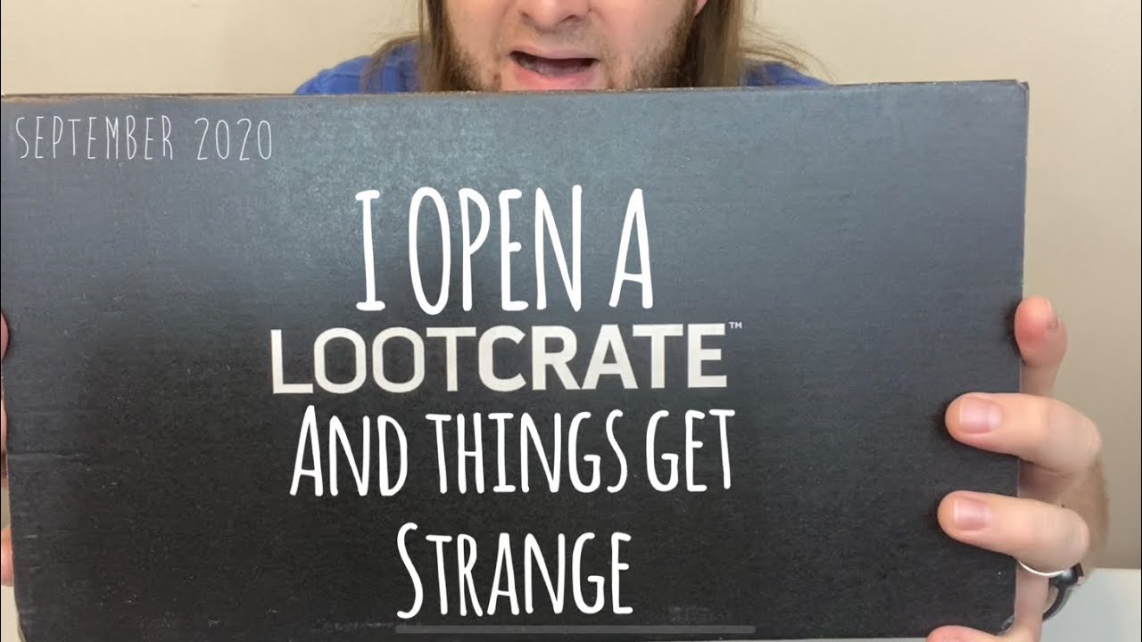 I Open a Loot Crate and Things Get Strange. Loot Crate Unboxing September 2020.