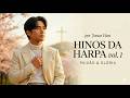 Hinos da Harpa vol. 1 -  Paixão e Glória | Especial de Semana Santa e Páscoa | Jonas Han