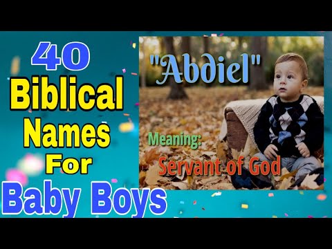 40 BIBLICAL NAMES FOR BABY BOYS WITH MEANINGS