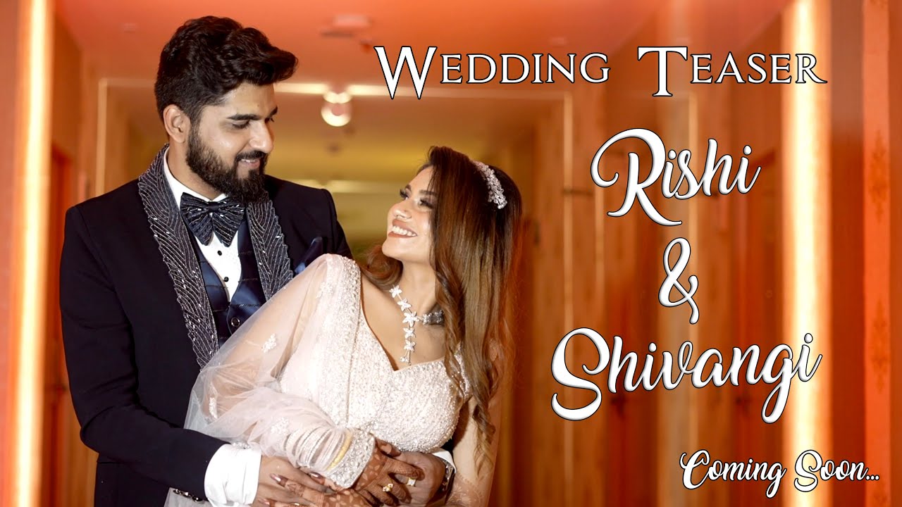 Rishi & Shivangi | Wedding Teaser | Wedding Highlights Coming Soon | MSE Clicks
