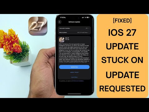 iOS 27 Update Stuck on “Update Requested”? Fix It Now! (2026)