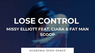 Missy Elliott Feat. Ciara \& Fat Man Scoop - Lose Control. Coreografía de Jessica Aguirre #JessyDance