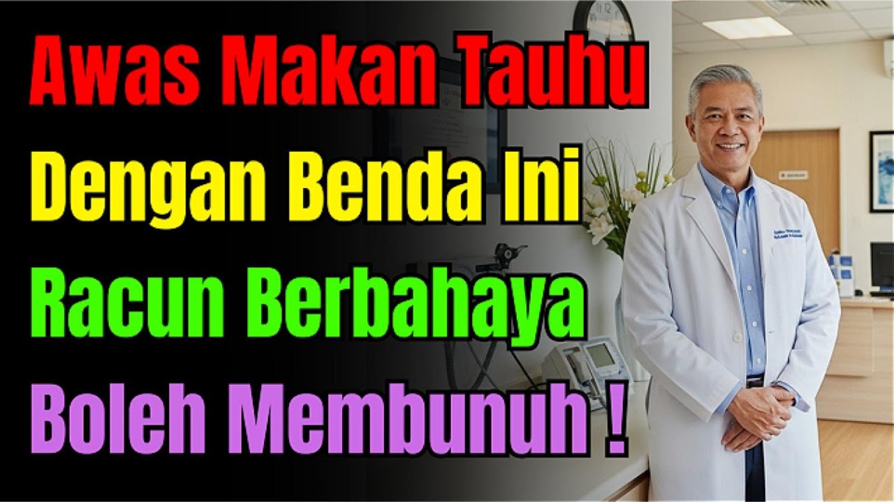 Awas! Jangan Sesekali Masak Tauhu Dengan Bahan Ini, Ia Boleh Jadi Racun Sekuat Arsenik!