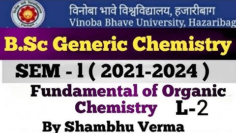 B.Sc Generic Chemistry Sem 1 (2021-2024) V B U Hazaribag #vbu_generic_chemistry#b_sc_sem_1