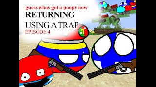 Ep4: returning with a trap - guess whos got a poopy now (da series)