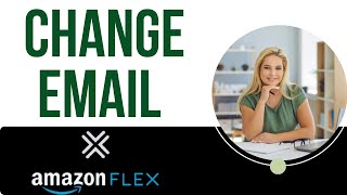 How to change Amazon Flex email-2025 l DoubleZ