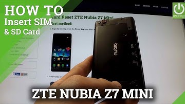 How to intstall SIM card and Micro SD card in ZTE Nubia Z7 Mini