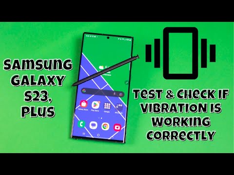 Samsung Galaxy S23 / Plus : Test & Check If VIBRATION Is Working Correctly