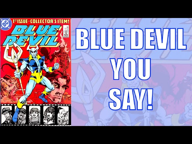 Remembering Blue Devil 1 From Dc Comics - YouTube
