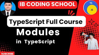 #13 Modules and its Usage (TypeScript Full Course) #typescript #governorsindhinitiative #piaic