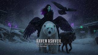 Information End of All Light - Raven Ashveil | Epic Dark Choral Post-Apocalyptic Ambient 🔥 Guide