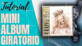 MINI ALBUM GIRATORIO  TUTORIAL DE SCRAPBOOK