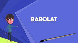 What is Babolat? Explain Babolat, Define Babolat, Meaning of Babolat