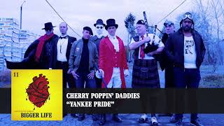 Cherry Poppin&#39; Daddies - Yankee Pride [Audio]