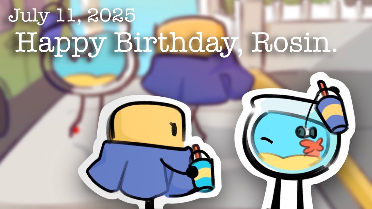 Happy Birthday, Rosin!! || Show Off Shorts