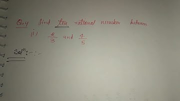 Q.4 - Ex 1.2 - Class 8th Maths | Rational Number | Write ten rational number between 2/3 and 4/5