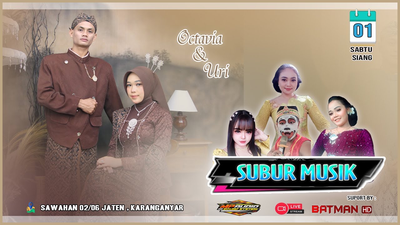 🔴Live SUBUR MUSIK ❃ Pernikahan OCTAVIA & URI ❃ MP PRO AUDIO ❃ BATMAN HD ❃ Sawahan, 01 November 2025