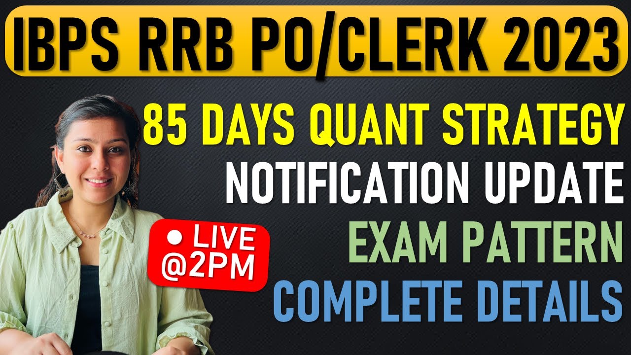 IBPS RRB PO/CLERK 2023 Quant Strategy | Notification Update | Complete ...