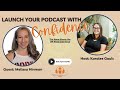 S2 E16: Client Case Study: Launch Your Podcast with Confidence with Guest Melissa Hinman