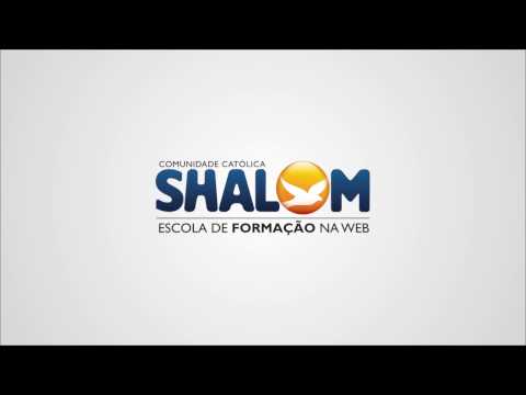 Escola de Formação Shalom na Web   Saiba mais