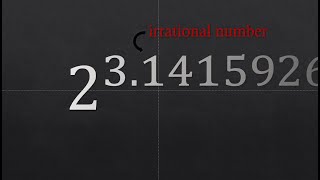 exponent is irrational number ...