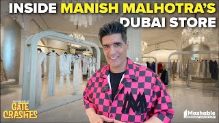 Inside Manish Malhotra's Dubai Store | Mashable Gate Crashes | EP 4