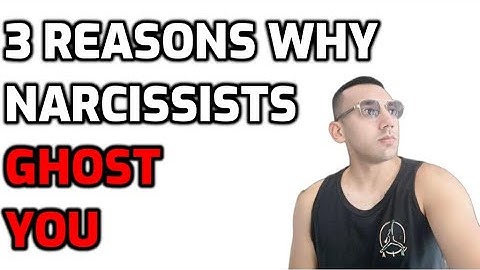 3 Reasons Why Narcissists GHOST YOU