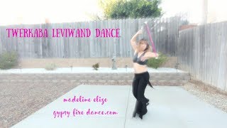 Twerkaba Tribal Leviwand Dance